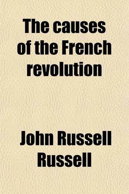 Book cover for The Causes of the French Revolution (Volume 6)