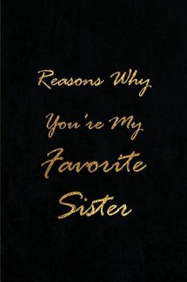 Book cover for Reasons Why You're My Favorite Sister