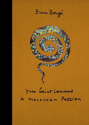 Book cover for Yves Saint Laurent: a Moroccan Passion