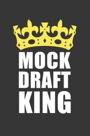 Cover of Mock Draft King Notebook