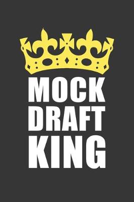 Book cover for Mock Draft King Notebook