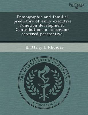 Book cover for Demographic and Familial Predictors of Early Executive Function Development: Contributions of a Person-Centered Perspective