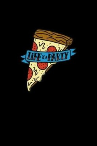 Cover of Life Pizza Notebook