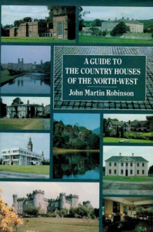 Cover of A Guide to the Country Houses of the North West