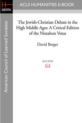 Book cover for The Jewish-Christian Debate in the High Middle Ages