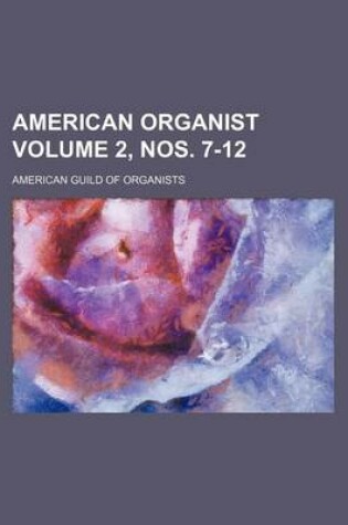 Cover of American Organist Volume 2, Nos. 7-12