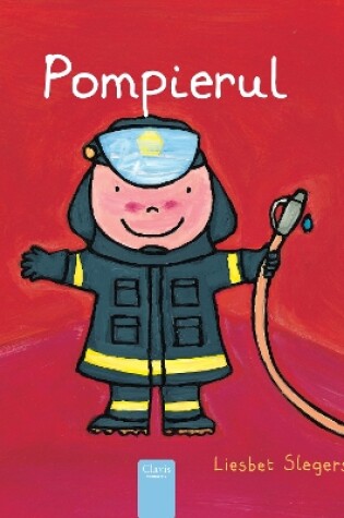 Cover of Pompierul (Firefighters and What They Do, Romanian)