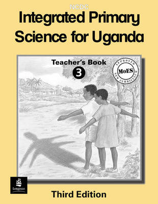 Book cover for Integrated Primary Science Course for Uganda Teacher's Guide 3 3rd Edition