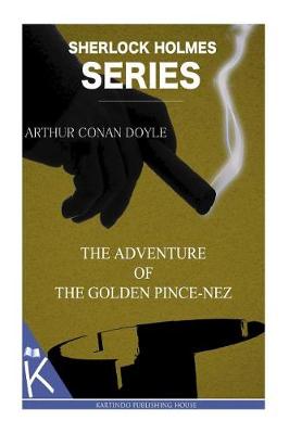 Book cover for The Adventure of the Golden Pince-Nez