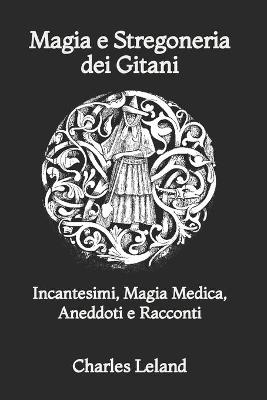 Book cover for Magia e Stregoneria dei Gitani