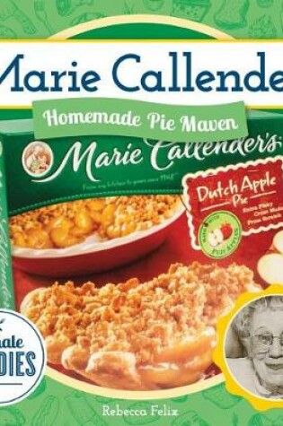 Cover of Marie Callender: Homemade Pie Maven
