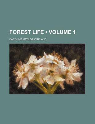 Book cover for Forest Life (Volume 1)