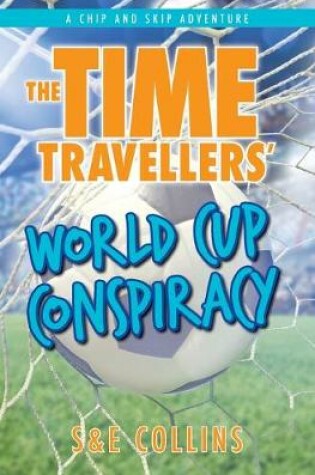 Cover of The Time Travellers' World Cup Conspiracy