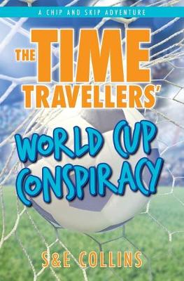 Book cover for The Time Travellers' World Cup Conspiracy