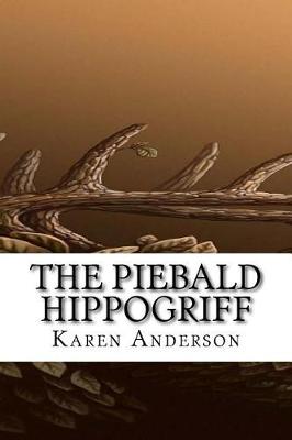 Book cover for The Piebald Hippogriff