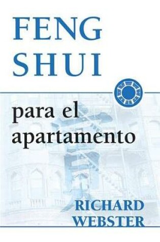 Cover of Feng Shui Para El Apartamento = Feng Shui for the Apartment = Feng Shui for the Apartment