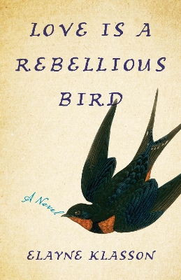 Book cover for LoveIs a Rebellious Bird