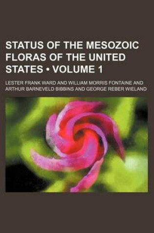 Cover of Status of the Mesozoic Floras of the United States (Volume 1)