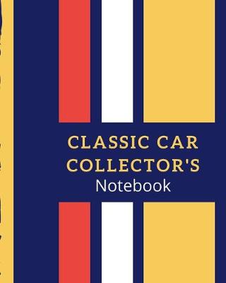 Book cover for Classic Car Collector's Notebook