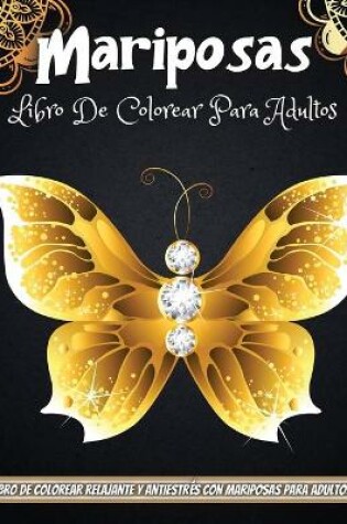 Cover of Mariposas Libro De Colorear Para Adultos
