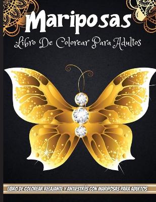 Book cover for Mariposas Libro De Colorear Para Adultos