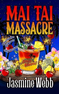 Cover of Mai Tai Massacre