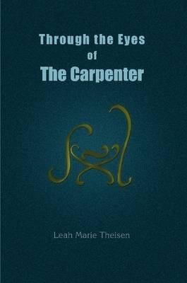 Book cover for Through the Eyes of The Carpenter