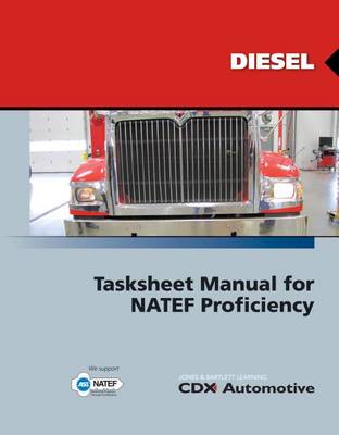 Book cover for CDX Diesel: Tasksheet Manual for Natef Proficiency