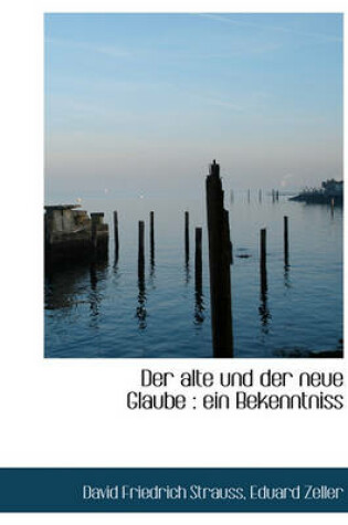Cover of Der Alte Und Der Neue Glaube