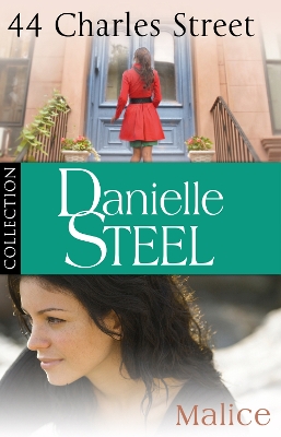 Book cover for Danielle Steel: 44 Charles Street & Malice