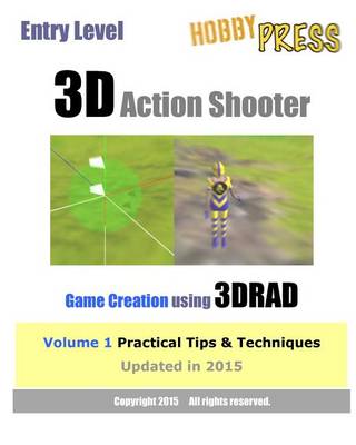 Book cover for Entry Level 3D Action Shooter Game Creation using 3DRAD