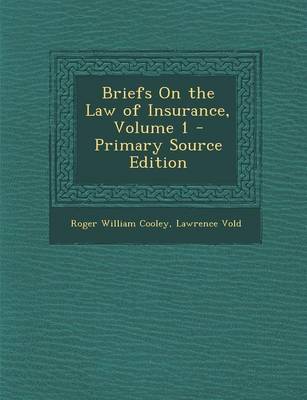 Book cover for Briefs on the Law of Insurance, Volume 1