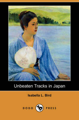 Book cover for Unbeaten Tracks in Japan (Dodo Press)