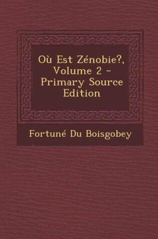 Cover of Ou Est Zenobie?, Volume 2