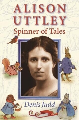Cover of Alison Uttley: Spinner of Tales