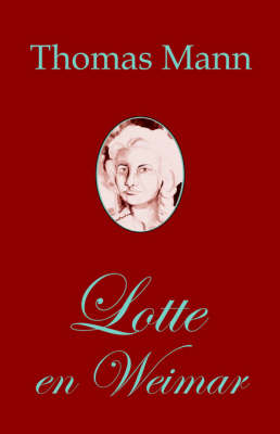 Book cover for Lotte en Weimar (Romano de Thomas Mann en Esperanto)