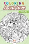 Book cover for Coloring A cat love - Volume 1