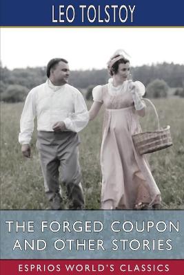Book cover for The Forged Coupon and Other Stories (Esprios Classics)