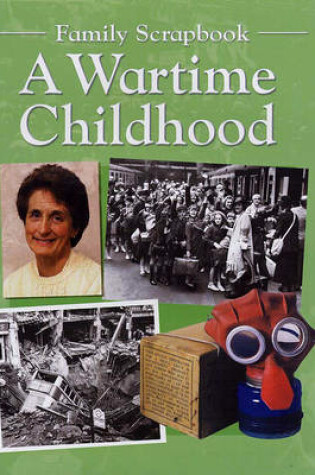 Cover of A Wartime Childhood