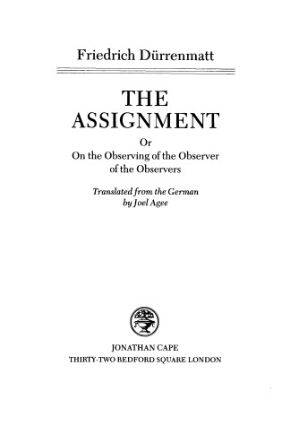 Cover of The Assignment, or, on the Observing of the Observer of the Observers