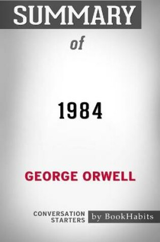 Cover of Summary of 1984 by George Orwell