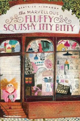 Cover of The Marvellous Fluffy Squishy Itty Bitty