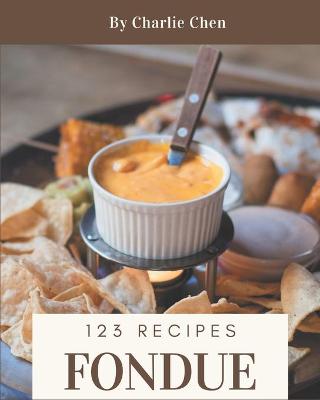 Book cover for 123 Fondue Recipes