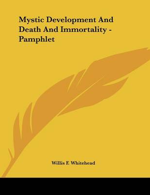 Book cover for Mystic Development and Death and Immortality - Pamphlet