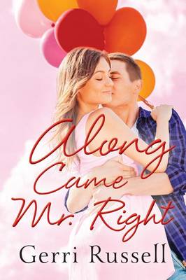 Book cover for Along Came Mr. Right