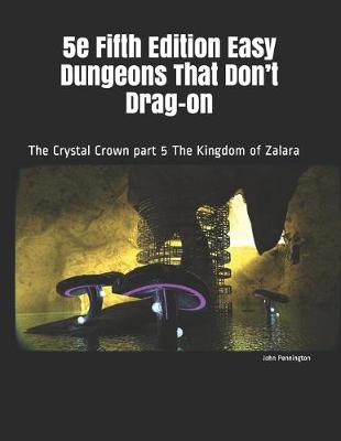 Book cover for 5e Fifth Edition Easy Dungeons That Don't Drag-on