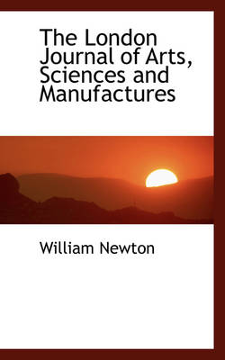 Book cover for The London Journal of Arts, Sciences and Manufactures