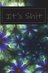 Book cover for It's Shit
