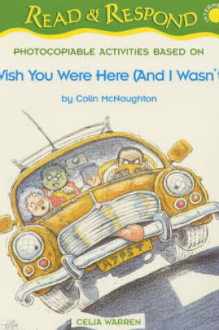 Cover of Wish You Were Here (and I Wasn't)