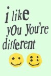 Book cover for i like you you're different